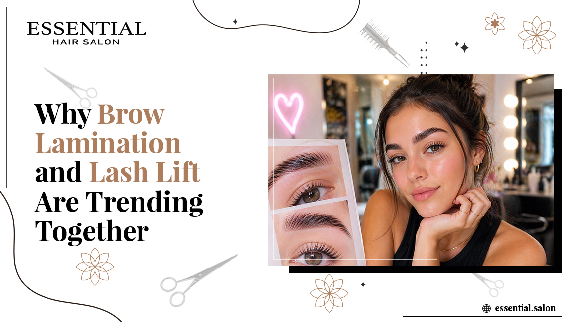 Why Brow Lamination And Lash Lift Are Trending Together